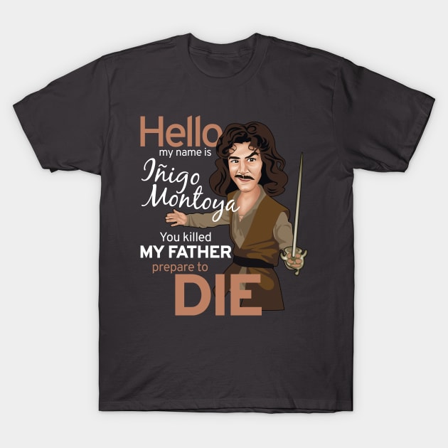 Iñigo Montoya T-Shirt by Tiro1Linea